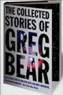 Cover of The Collected Stories of Greg Bear